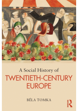 A Social History of Twentieth-Century Europe