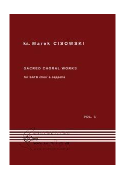 Sacred Choral Works Vol.1 na czterogłosowy...