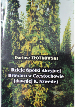 Dzieje spółki akcyjnej browaru w Częstochowie
