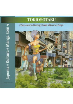 Japonia Kultura Manga tom 4 Tokio dla Otaku