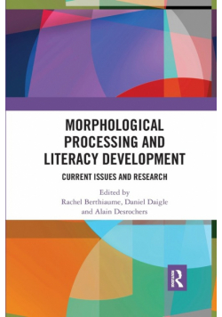 Morphological Processing and Literacy Development