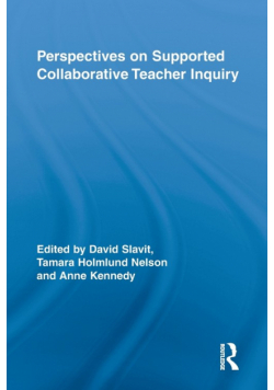 Perspectives on Supported Collaborative Teacher Inquiry