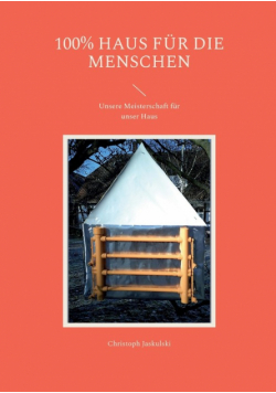 100% Haus für die Menschen