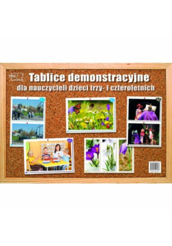 Tablice demonstracyjne dla nauczycieli dzieci trzy- i czteroletnich