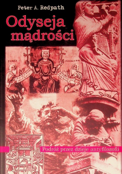 Odyseja Mądrości Podróż przez Dzieje Antyfilozofii