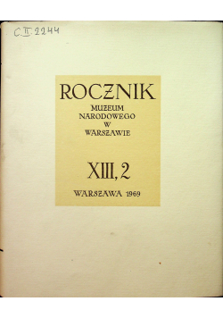 Rocznik Muzeum Narodowego w Warszawie XIII 2