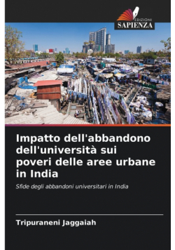 Impatto dell'abbandono dell'università sui poveri delle aree urbane in India