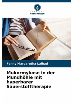 Mukormykose in der Mundhöhle mit hyperbarer Sauerstofftherapie