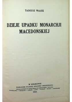 Dzieje upadku monarchji macedońskiej 1924 r.