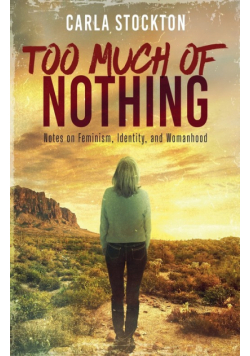Too Much Of Nothing