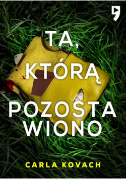 Ta, którą pozostawiono. Detektyw Gina Harte. Tom 9