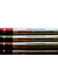 Hetman Chrystusa Biografia Świętego Jana Pawła II Tom 1 do 4