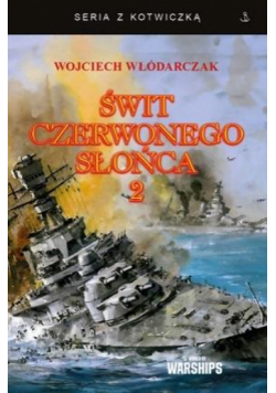 Świt Czerwonego Słońca T.2
