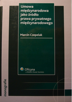 Umowa międzynarodowa jako źródło prawa prywatnego międzynarodowego