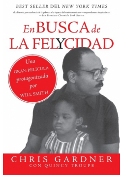 En busca de la felycidad (Pursuit of Happyness - Spanish Edition)