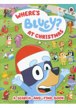 Bluey: Where’s Bluey? At Christmas