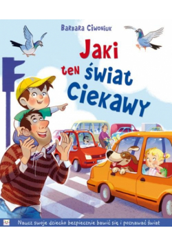 Jaki ten świat ciekawy