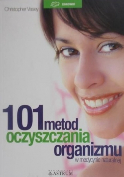 101 metod oczyszczania organizmu
