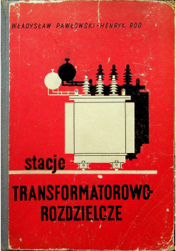 Stacje transformatorowo rozdzielcze