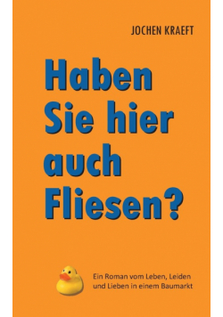 Haben Sie hier auch Fliesen?
