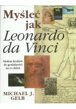 Myśleć jak Leonardo da Vinci