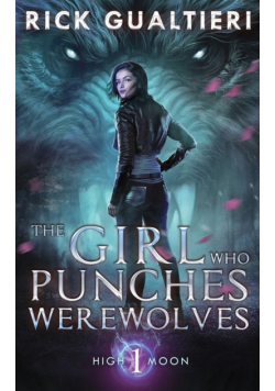 The Girl Who Punches Werewolves