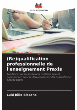 (Re)qualification professionnelle de l'enseignement Praxis
