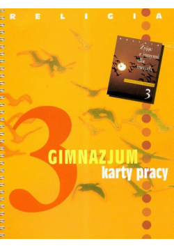 Religia 3: Żyjąc z innymi dla innych; Karty pracy