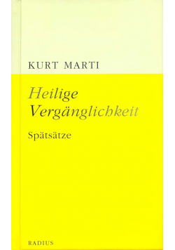 Heilige Verganglich keit Spatsatze