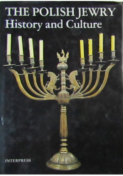 The Polish Jewry History and Culture