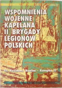 Wspomnienia wojenne kapelana II Brygady Legionów Polskich