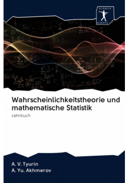 Wahrscheinlichkeitstheorie und mathematische Statistik