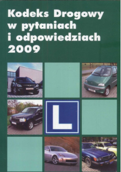 Kodeks Drogowy w pytaniach i odpowiedziach 2009