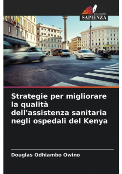 Strategie per migliorare la qualità dell'assistenza sanitaria negli ospedali del Kenya