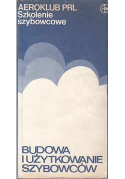 Budowa i użytkowanie szybowców