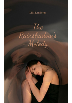 The Rainshadow's Melody