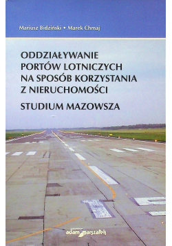 Oddziaływanie portów lotniczych  na sposób korzystania z nieruchomości