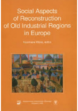 Social Aspects of Reconstruction of Old Industrial Regions in Europe