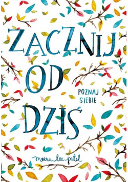 Zacznij od dziś Poznaj siebie
