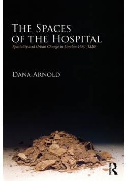 The Spaces of the Hospital