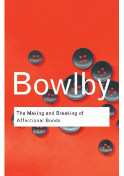 The Making and Breaking of Affectional Bonds