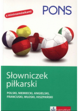 Słowniczek piłkarski polski niemiecki angielski francuski włoski hiszpański