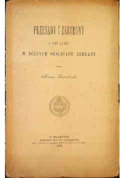 Przesądy i zabobony z ust ludu w różnych okolicach zebrane, 1892 r.