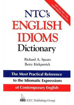 NTCs English Idioms Dictionary