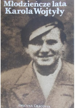 Młodzieńcze lata Karola Wojtyły