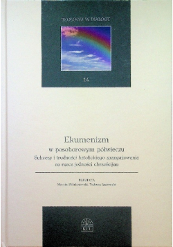 Ekumenizm w posoborowym półwieczu
