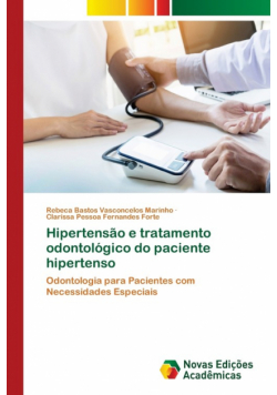 Hipertensão e tratamento odontológico do paciente hipertenso