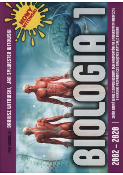 Biologia 1 2002-2020 Anatomia i fizjologia człowieka Zbiór zadań maturalnych wraz z odpowiedziami