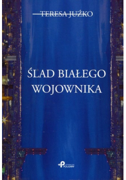 Ślad białego wojownika