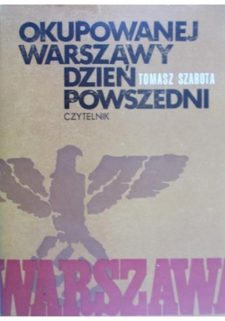 Okupowanej Warszawy dzień powszedni